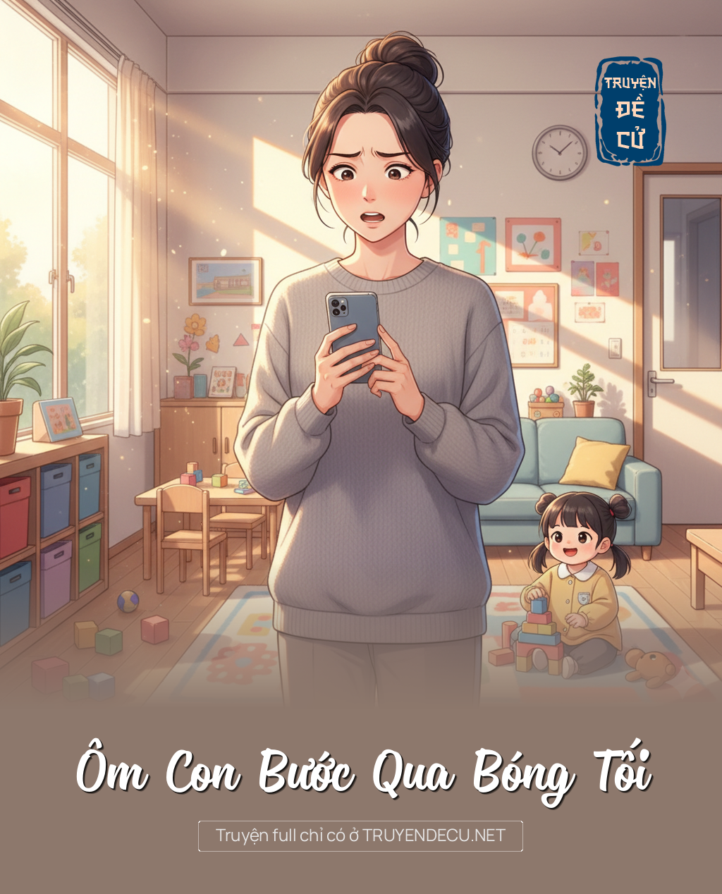 
                            Ôm Con Bước Qua Bóng Tối