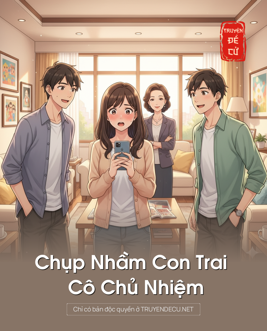 
                            Chụp Nhầm Con Trai Cô Chủ Nhiệm