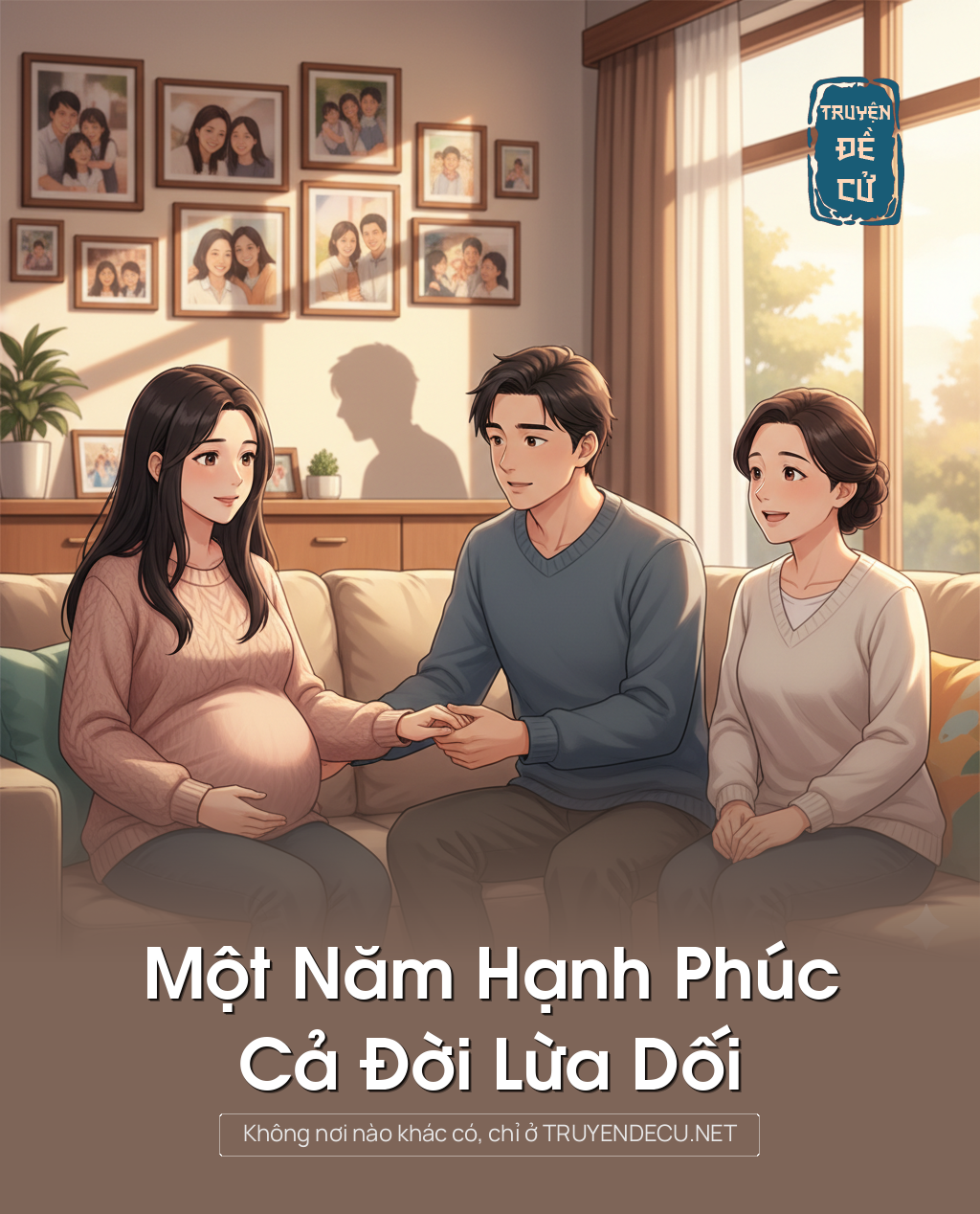 
                            Một Năm Hạnh Phúc, Cả Đời Lừa Dối