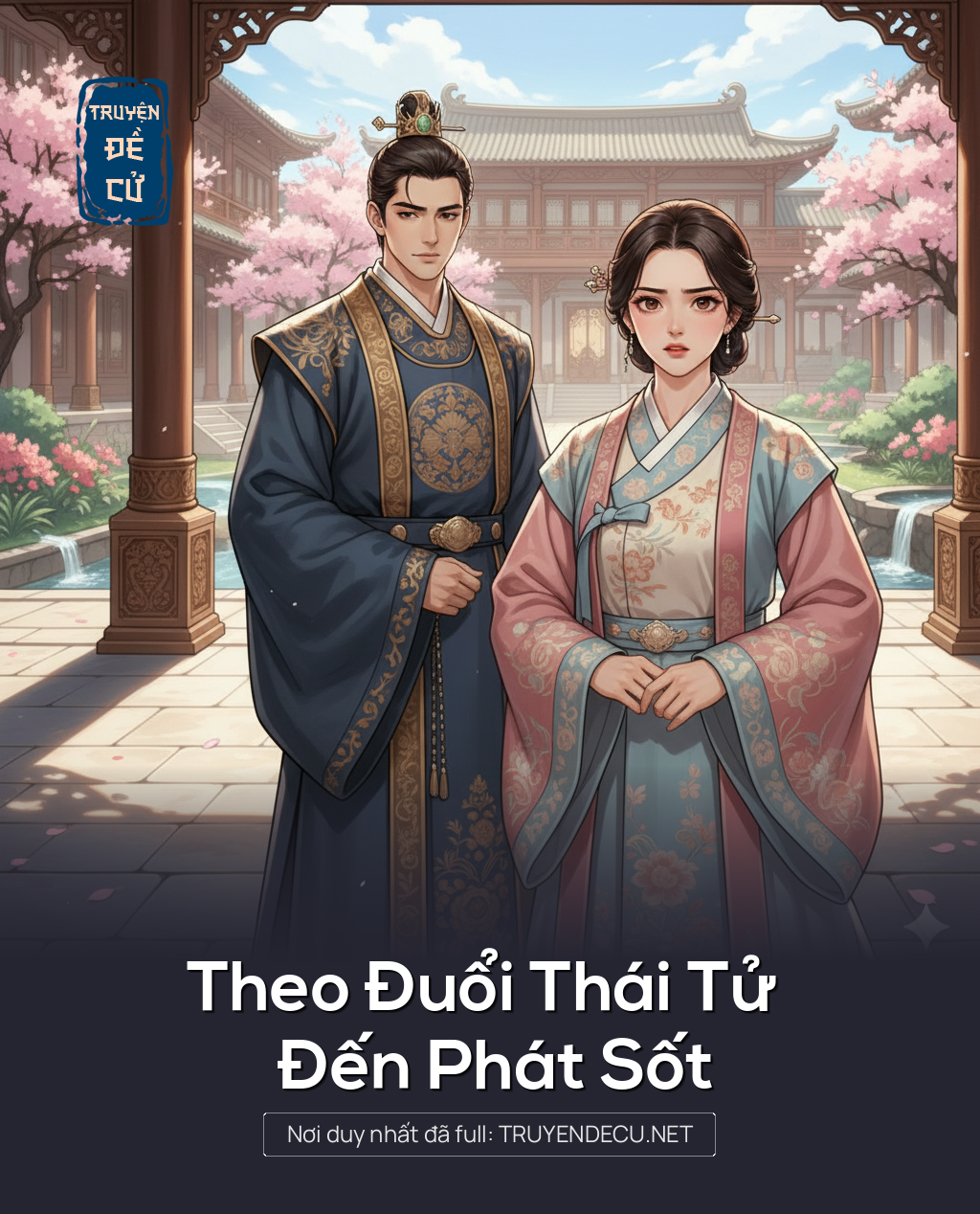
                            Theo Đuổi Thái Tử Đến Phát Sốt