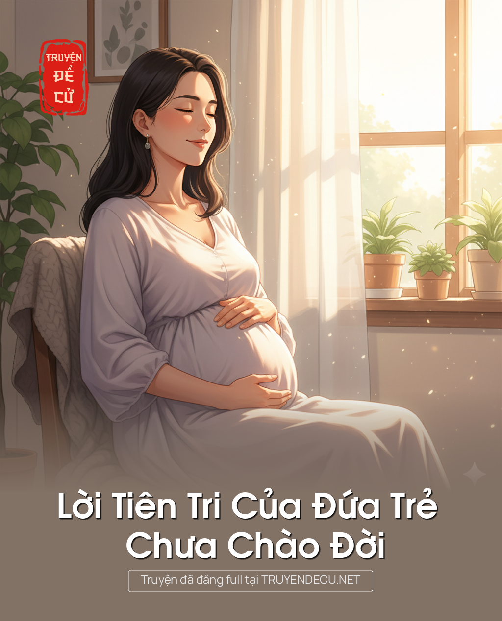 
                            Lời Tiên Tri Của Đứa Trẻ Chưa Chào Đời