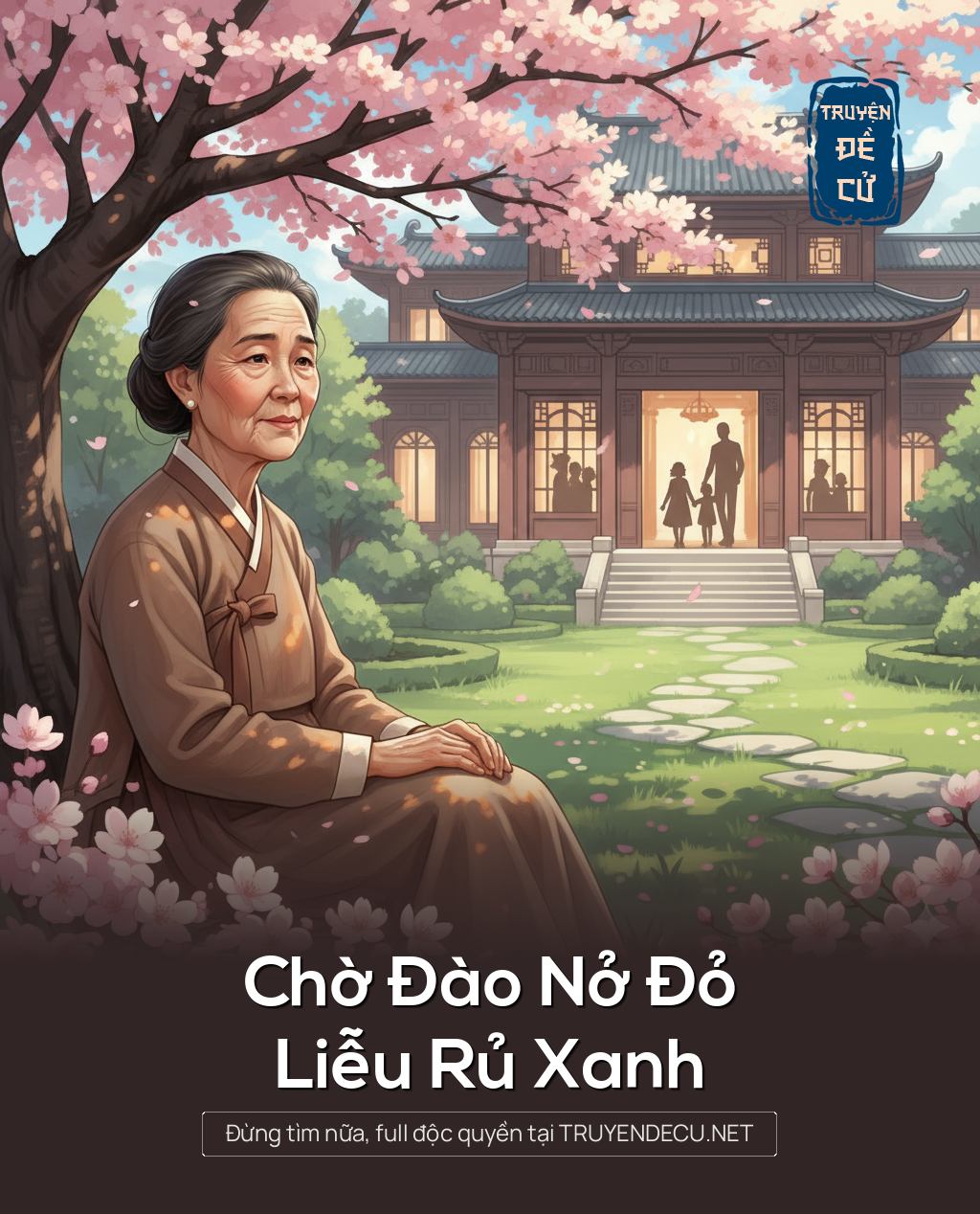 
                            Chờ Đào Nở Đỏ, Liễu Rủ Xanh