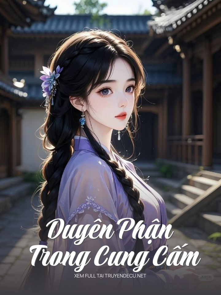 
                            Duyên Phận Trong Cung Cấm