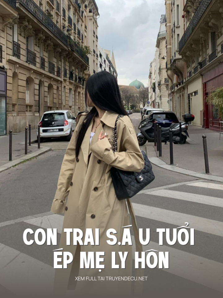 
                            Con Trai S.Á U Tuổi Ép Mẹ Ly Hôn