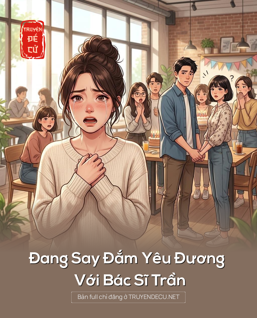 
                            Đang Say Đắm Yêu Đương Với Bác Sĩ Trần