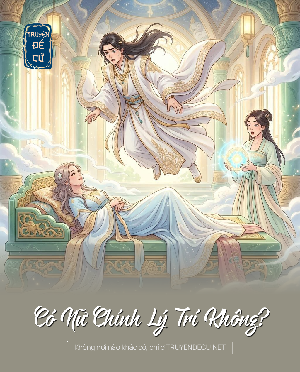 
                            Có Nữ Chính Lý Trí Không?