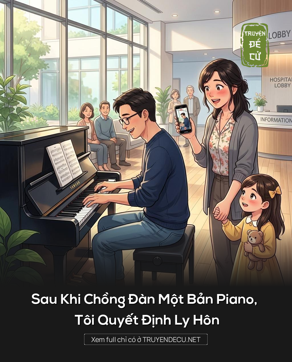
                            Sau Khi Chồng Đàn Một Bản Piano, Tôi Quyết Định Ly Hôn