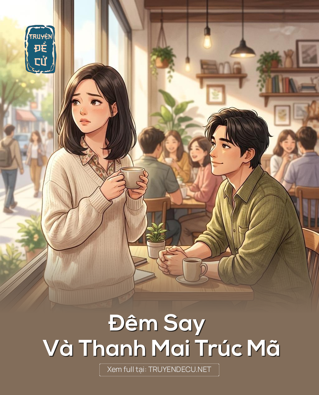 
                            Đêm Say Và Thanh Mai Trúc Mã