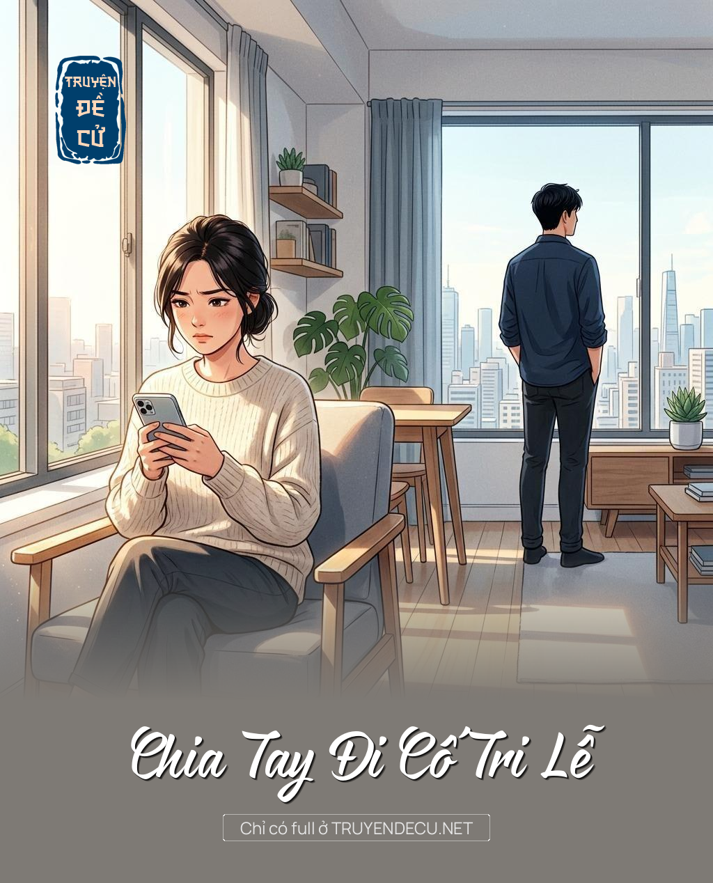 
                            Chia Tay Đi Cố Tri Lễ