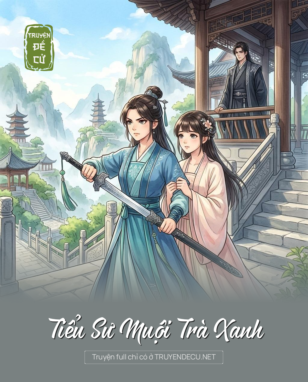 
                            Tiểu Sư Muội Trà Xanh