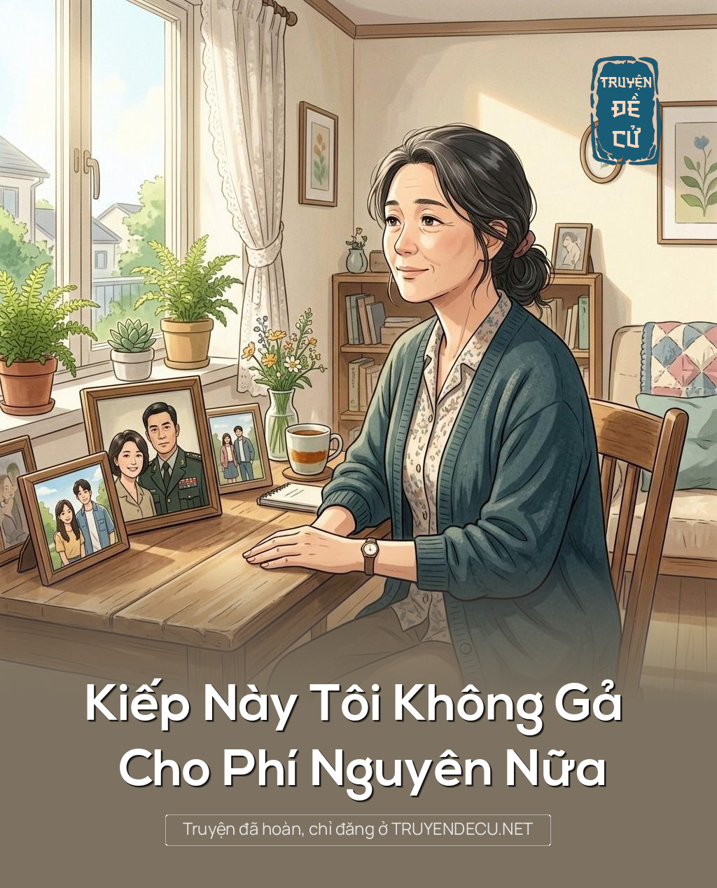 
                            Kiếp Này Tôi Không Gả Cho Phí Nguyên Nữa