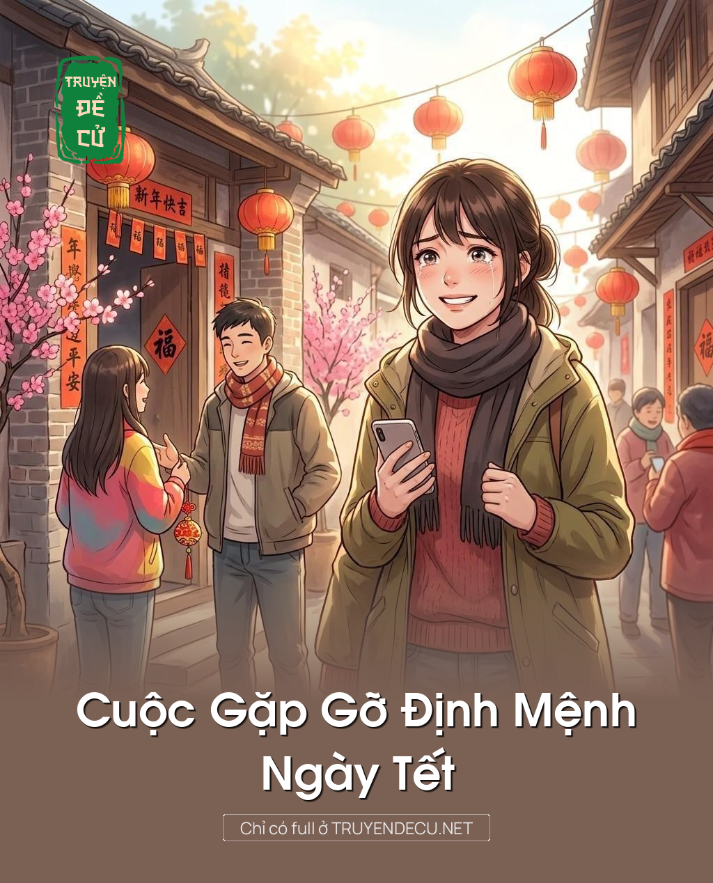
                            Cuộc Gặp Gỡ Định Mệnh Ngày Tết