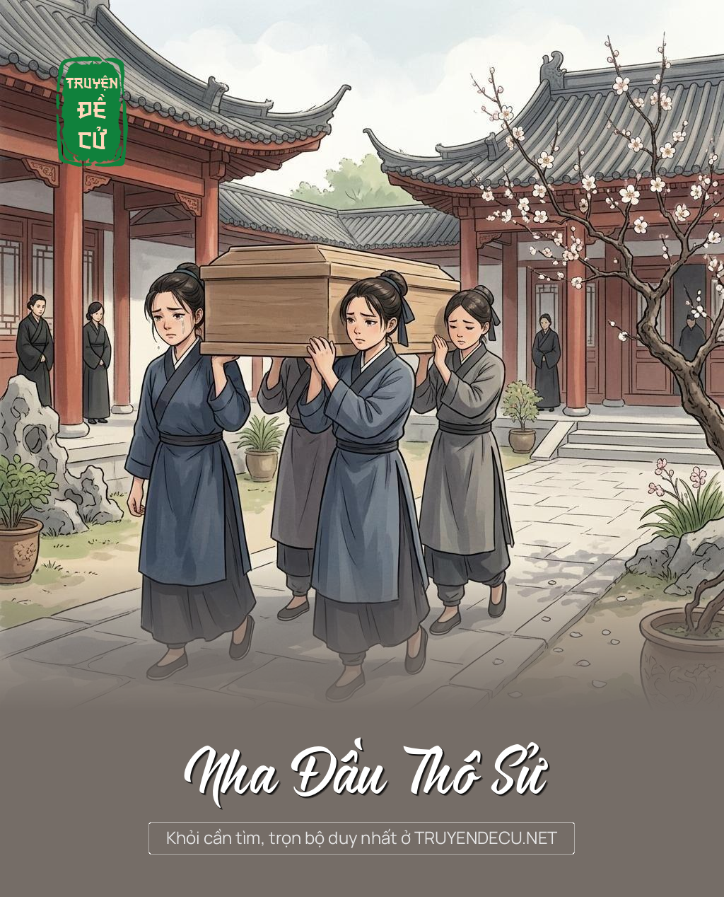 
                            Nha Đầu Thô Sử