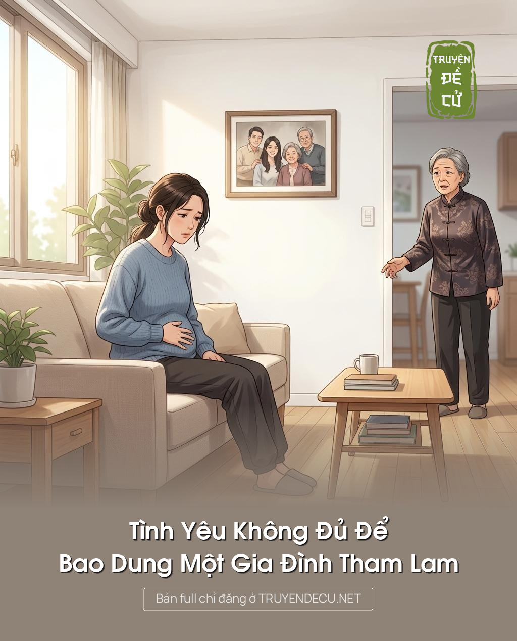 
                            Tình Yêu Không Đủ Để Bao Dung Một Gia Đình Tham Lam