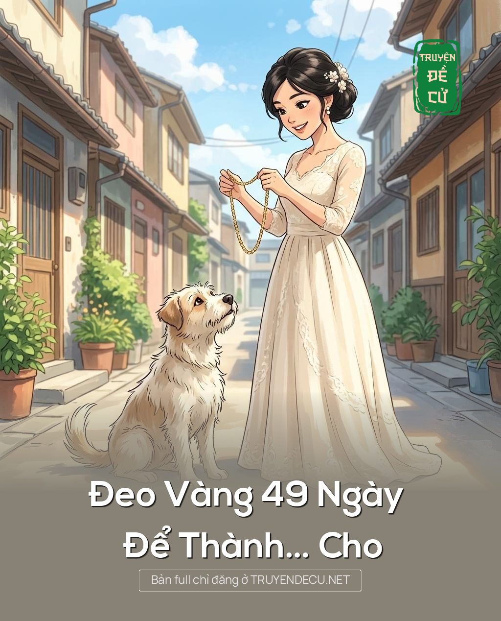 Đeo Vàng 49 Ngày Để Thành… Cho