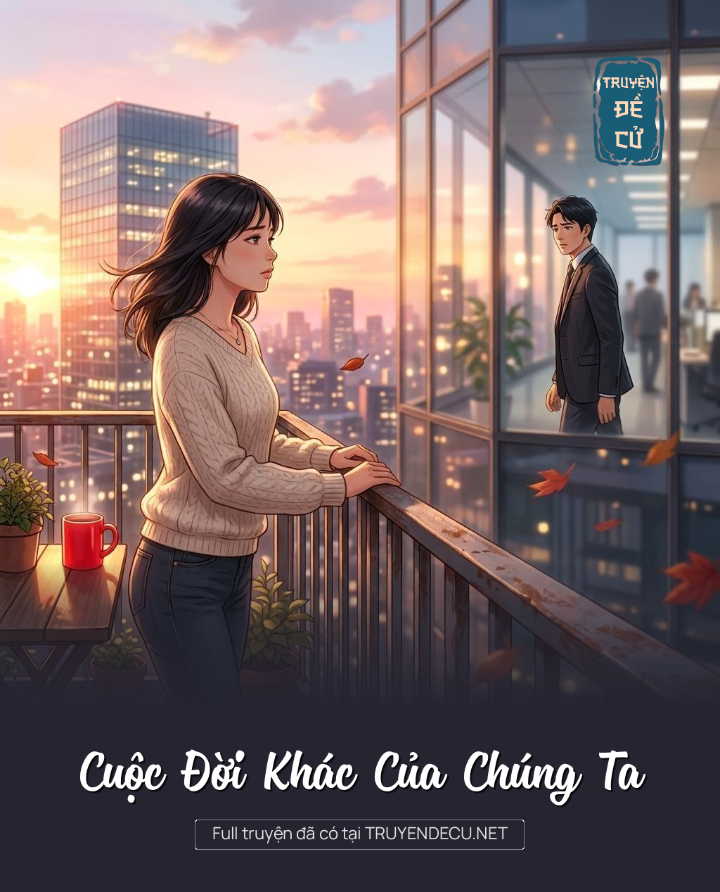 Cuộc Đời Khác Của Chúng Ta