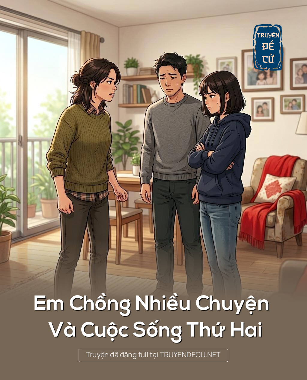 Em Chồng Nhiều Chuyện Và Cuộc Sống Thứ Hai