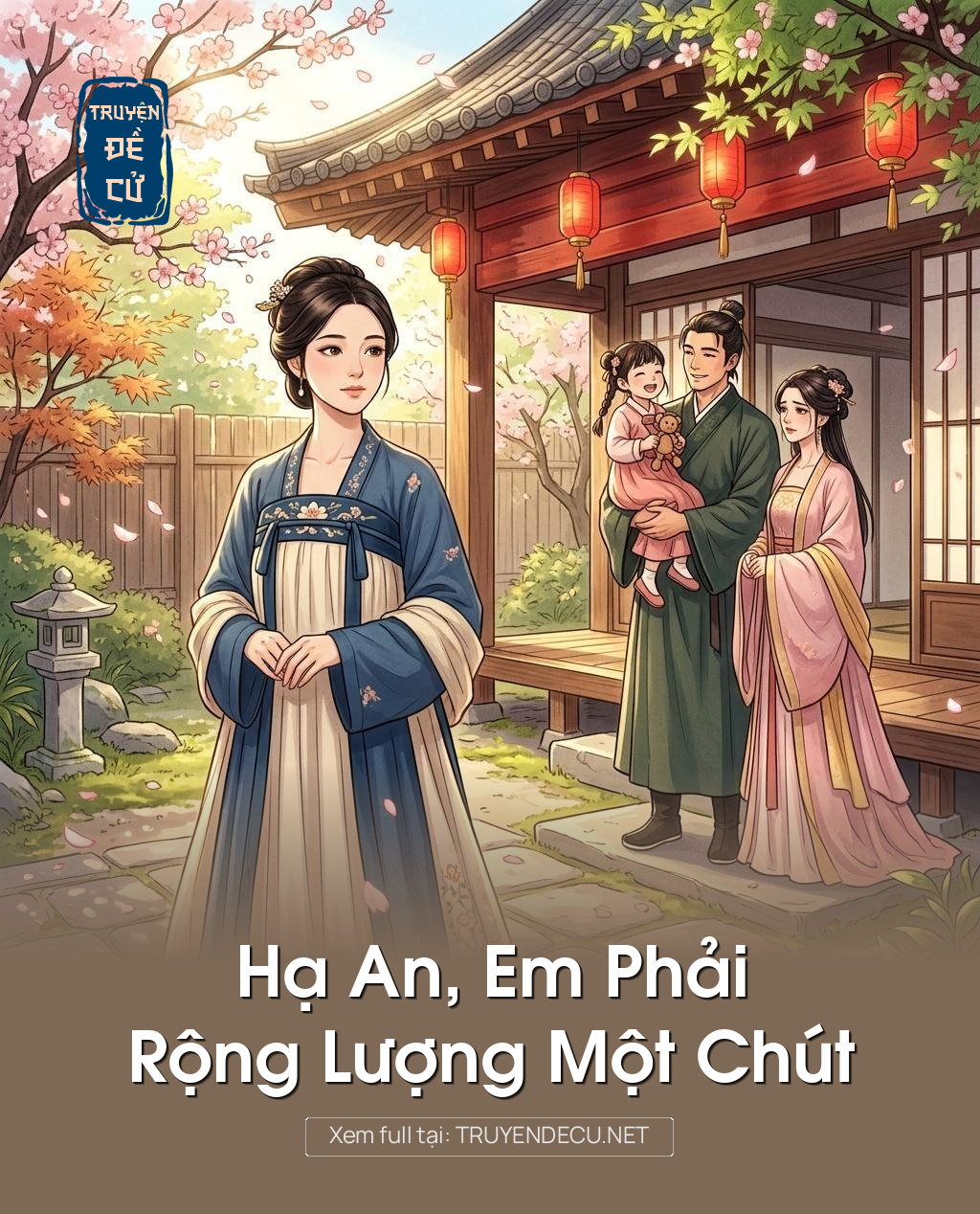 Hạ An, Em Phải Rộng Lượng Một Chút
