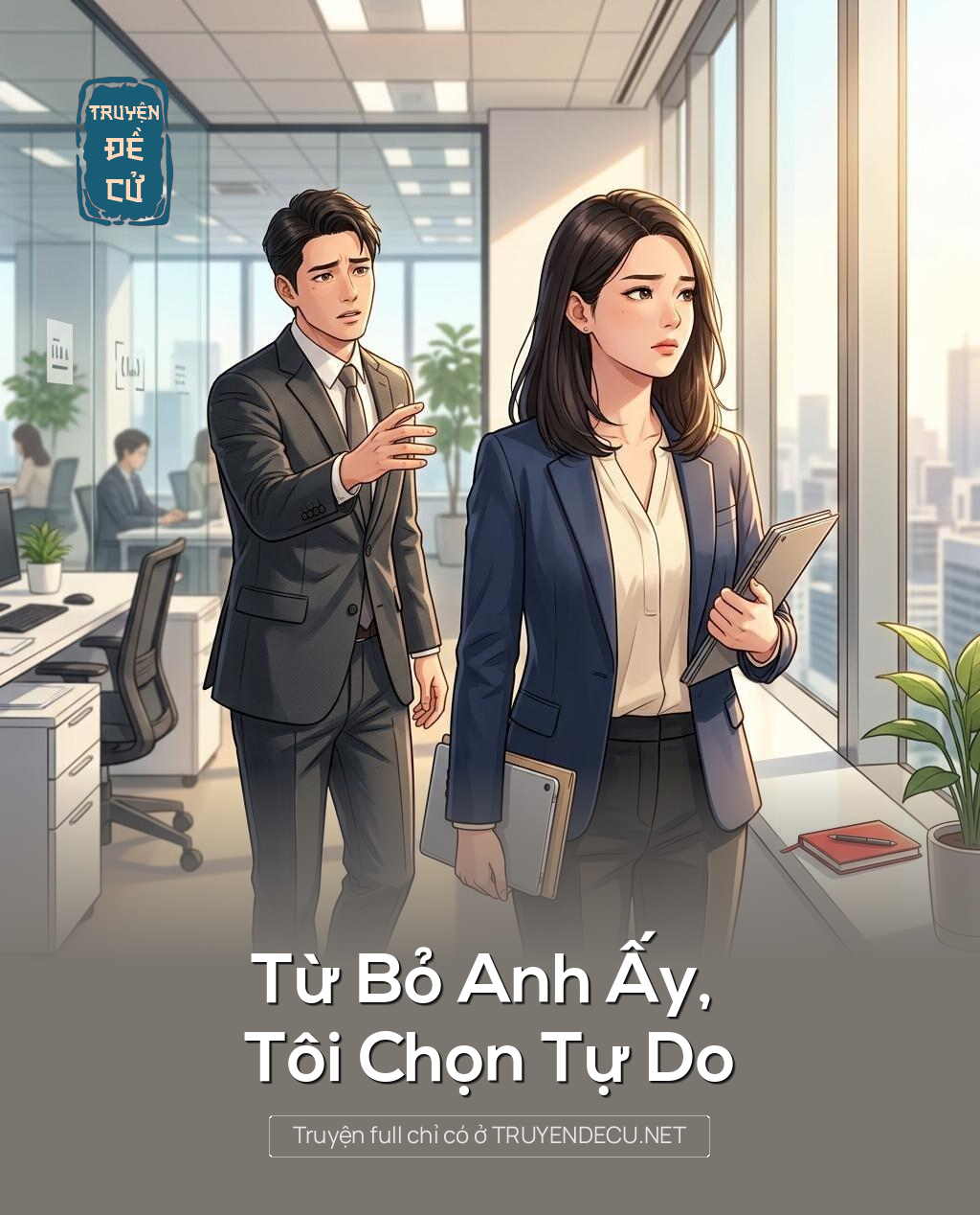 Từ Bỏ Anh Ấy, Tôi Chọn Tự Do