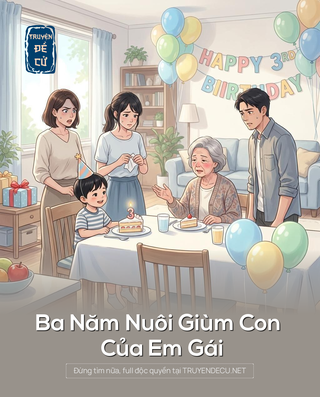 Ba Năm Nuôi Giùm Con Của Em Gái