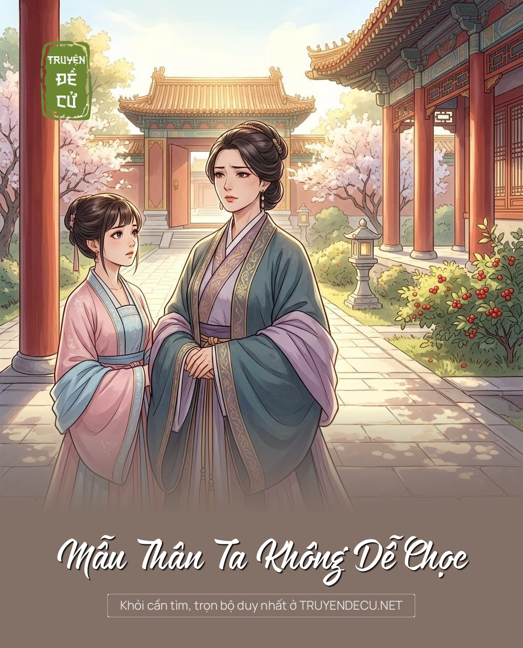 Mẫu Thân Ta Không Dễ Chọc