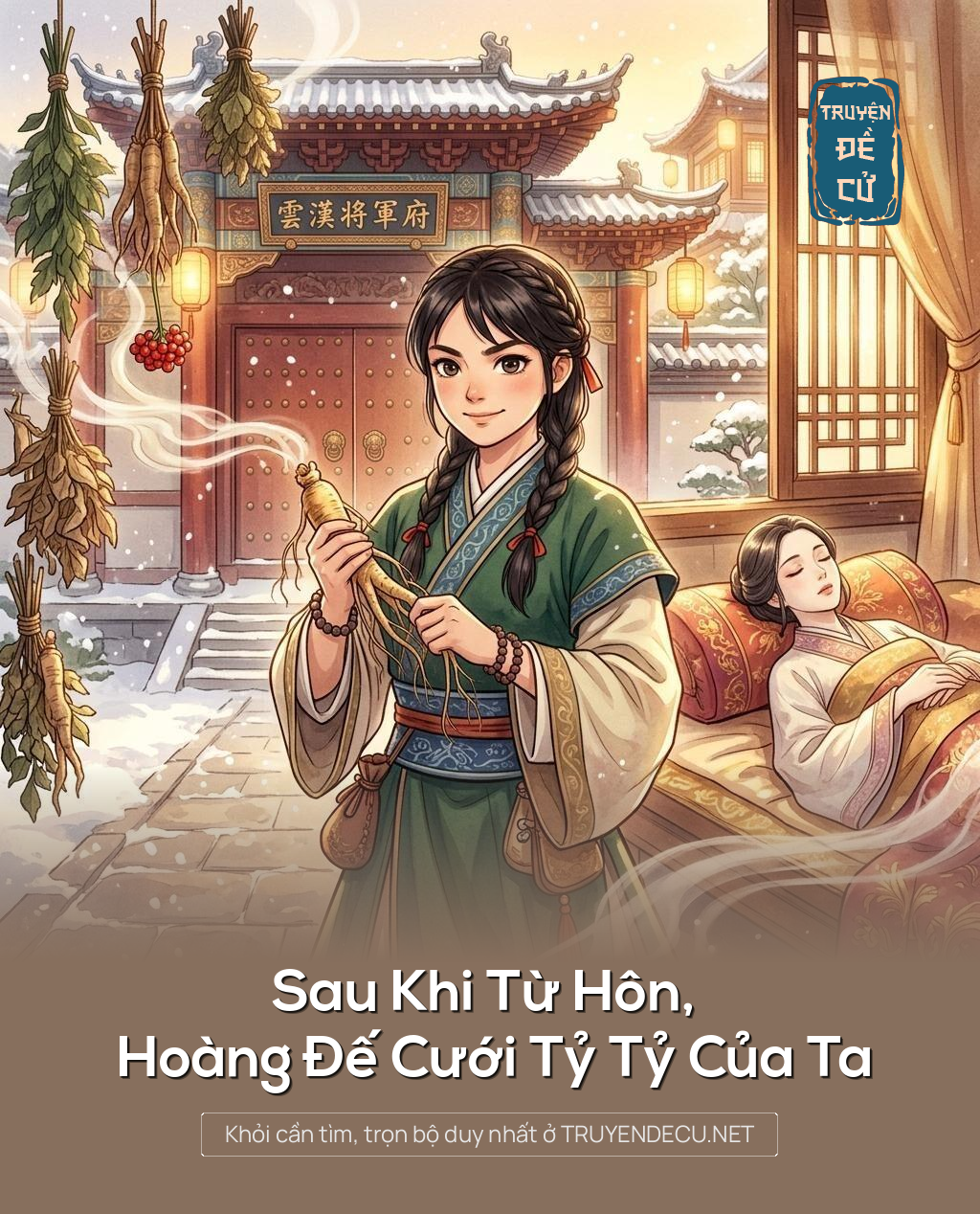 Sau Khi Từ Hôn, Hoàng Đế Cưới Tỷ Tỷ Của Ta