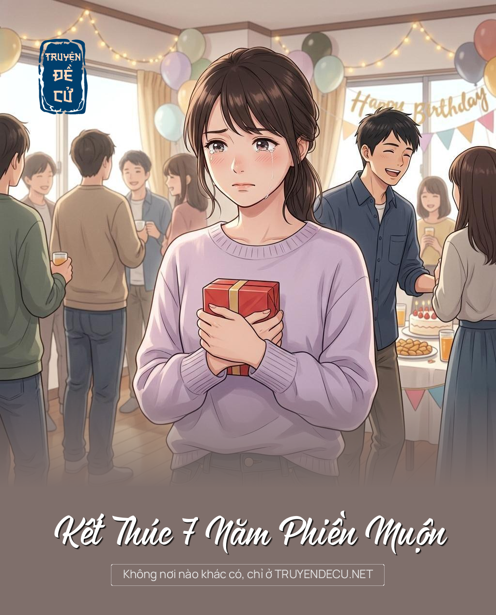 Kết Thúc 7 Năm Phiền Muộn