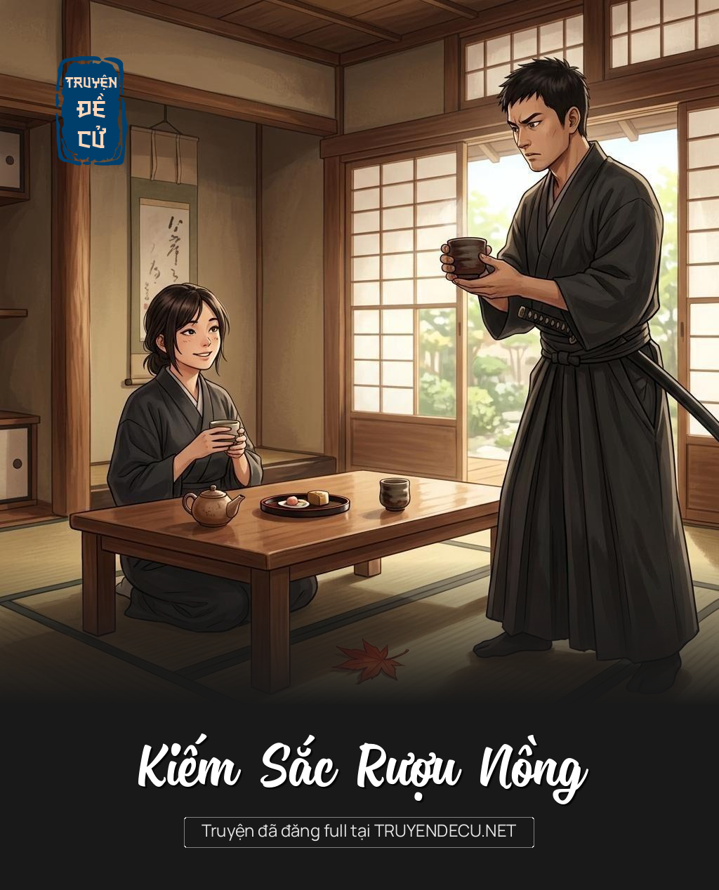 Kiếm Sắc Rượu Nồng