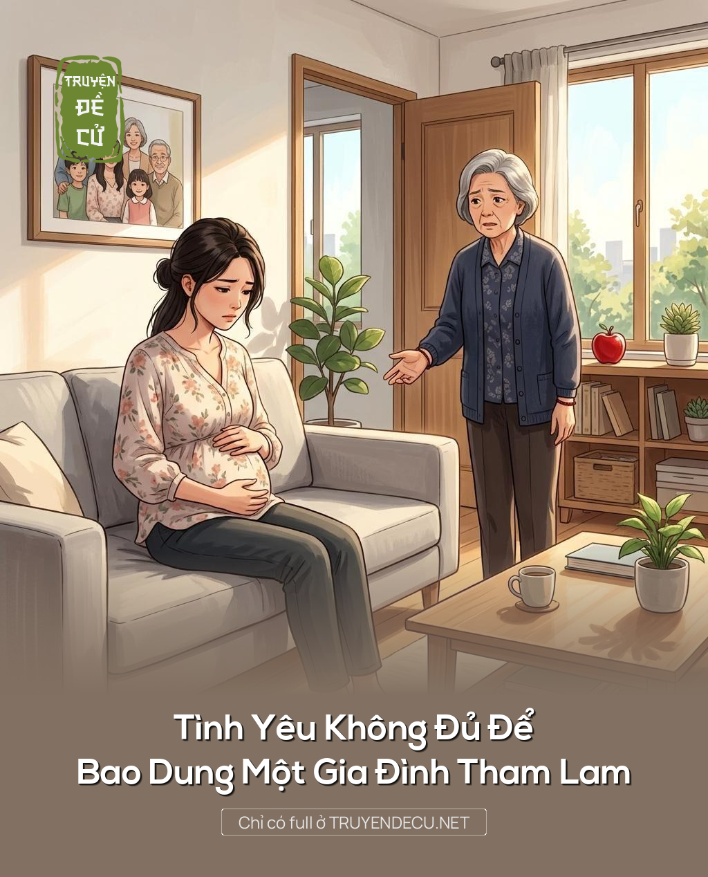 Tình Yêu Không Đủ Để Bao Dung Một Gia Đình Tham Lam