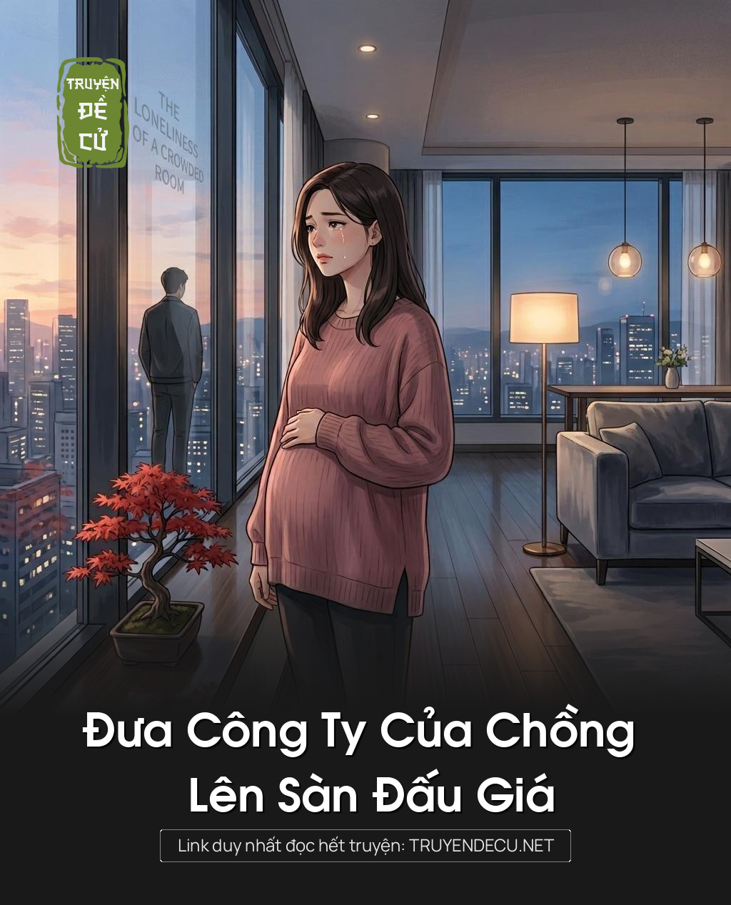 Đưa Công Ty Của Chồng Lên Sàn Đấu Giá