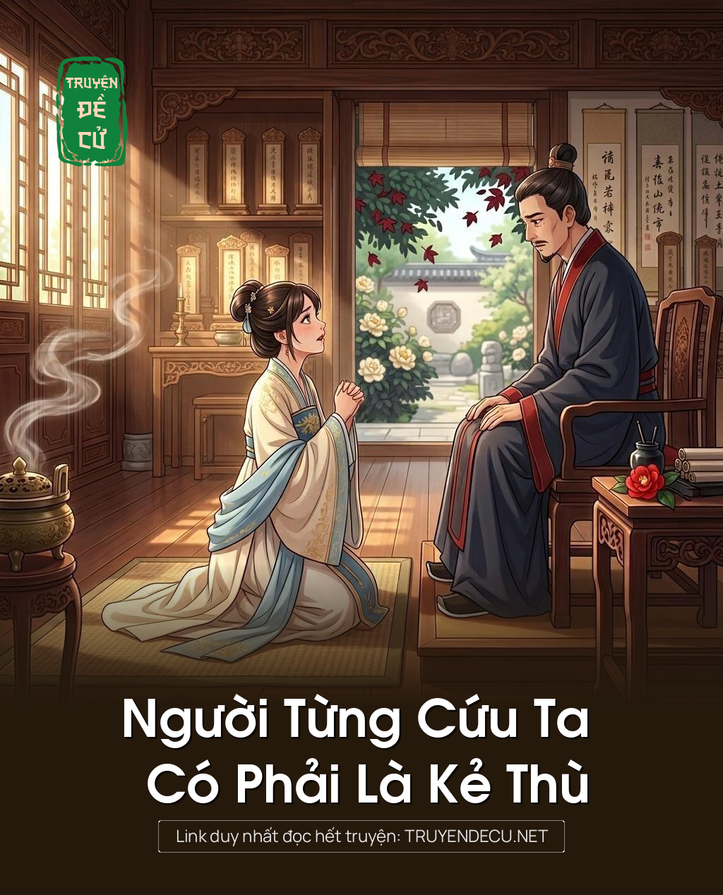 Người Từng Cứu Ta Có Phải Là Kẻ Thù