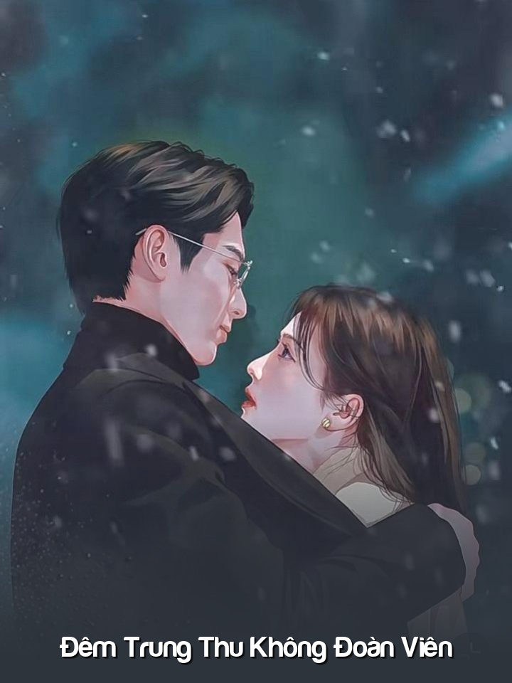 
                            Đêm Trung Thu Không Đoàn Viên