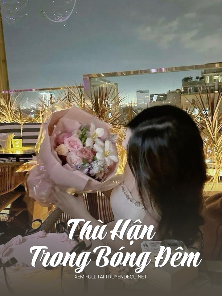 
                            Thù Hận Trong Bóng Đêm