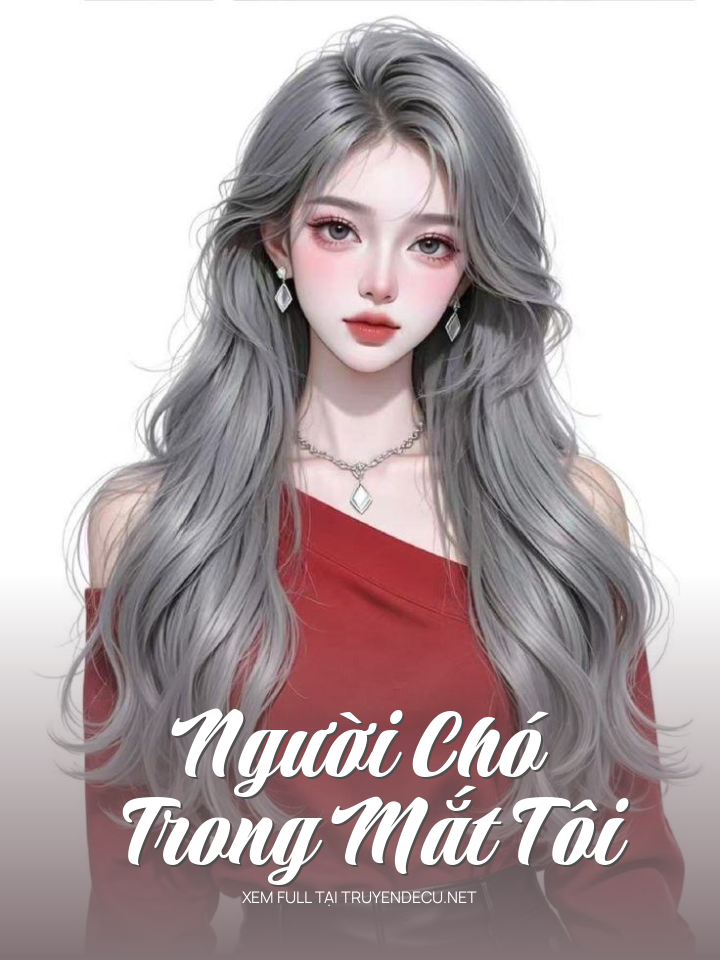 Người Chó Trong Mắt Tôi