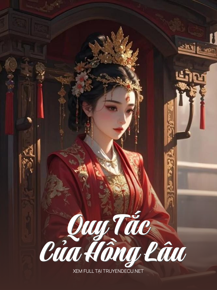 Quy Tắc Của Hồng Lâu