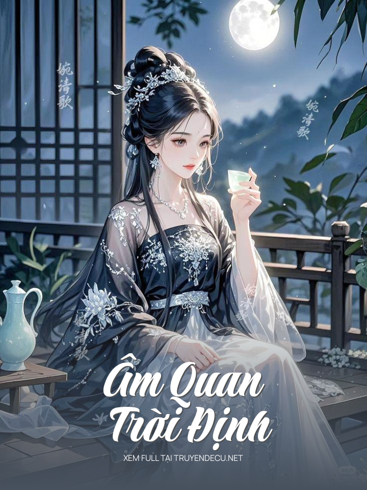 
                            Âm Quan Trời Định