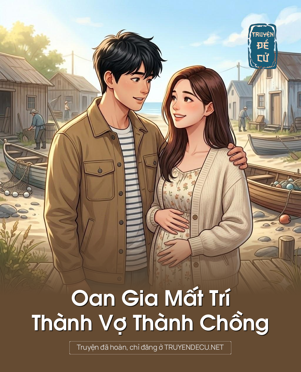 
                            Oan Gia Mất Trí, Thành Vợ Thành Chồng