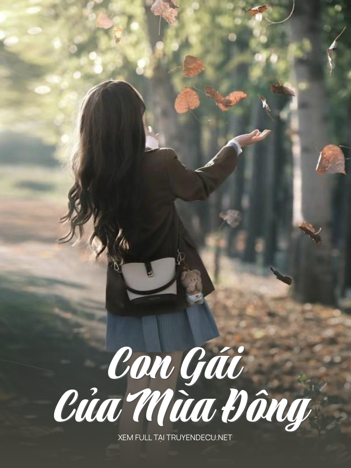 
                            Con Gái Của Mùa Đông