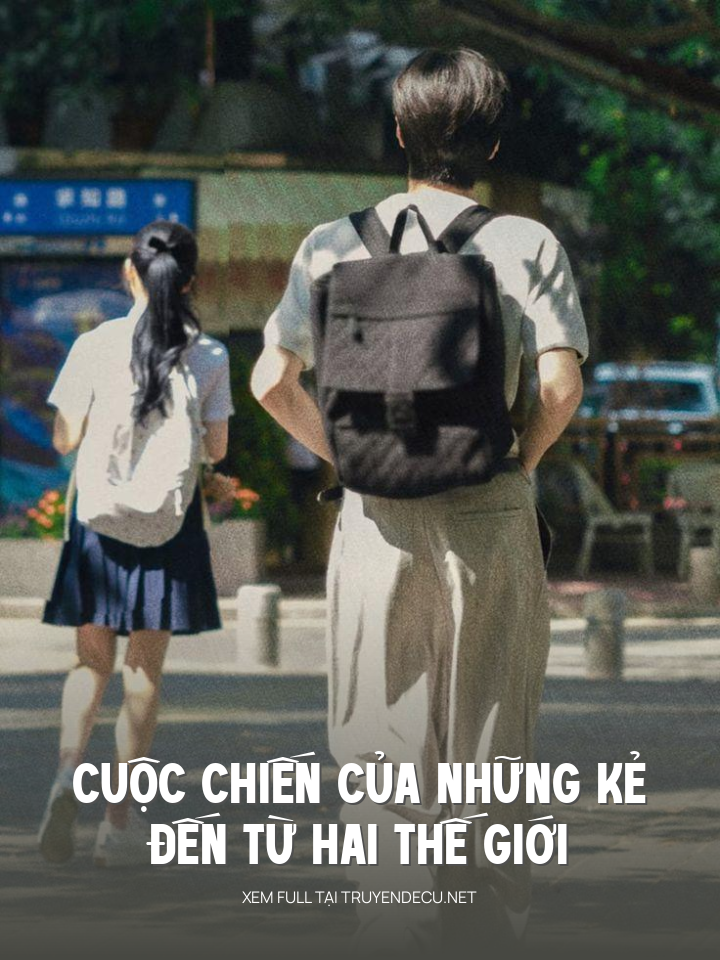 Cuộc Chiến Của Những Kẻ Đến Từ Hai Thế Giới