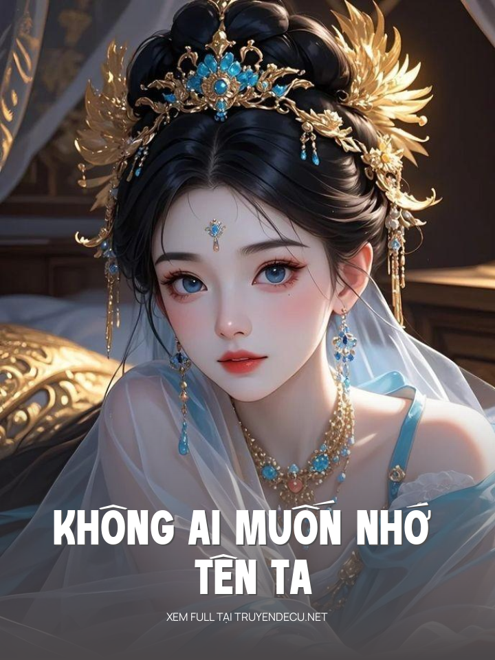 Không Ai Muốn Nhớ Tên Ta