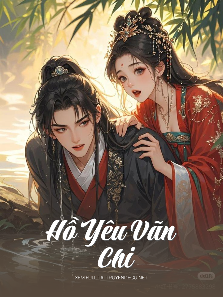 
                            Hồ Yêu Vãn Chi