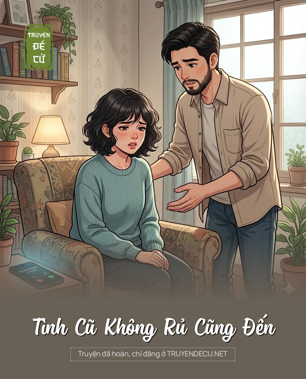 
                            Tình Cũ Không Rủ Cũng Đến
