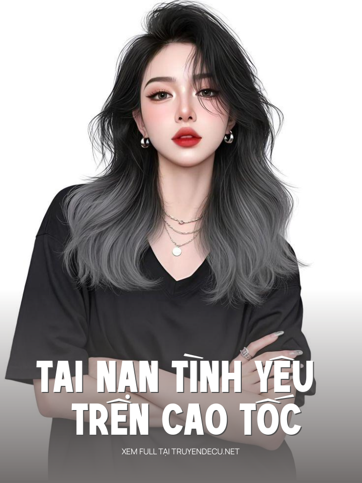 Tai Nạn Tình Yêu Trên Cao Tốc