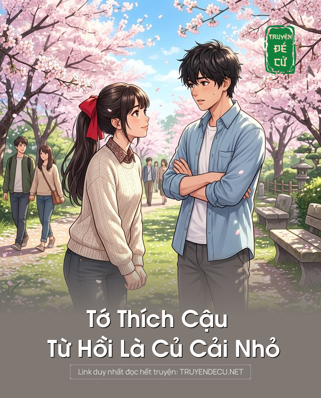 
                            Tớ Thích Cậu Từ Hồi Là Củ Cải Nhỏ