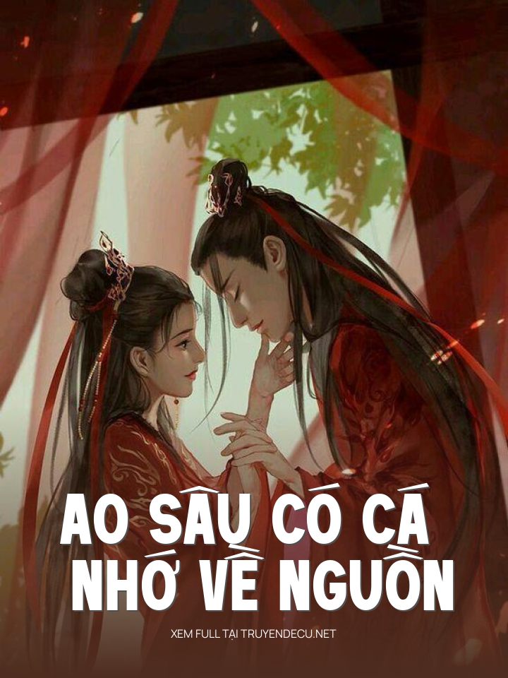 
                            Ao Sâu Có Cá Nhớ Về Nguồn