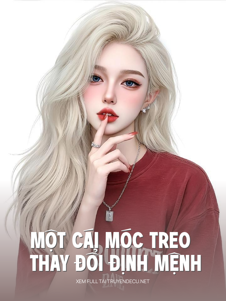 
                            Một Cái Móc Treo Thay Đổi Định Mệnh