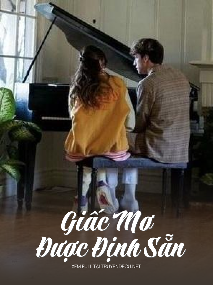 
                            Giấc Mơ Được Định Sẵn
