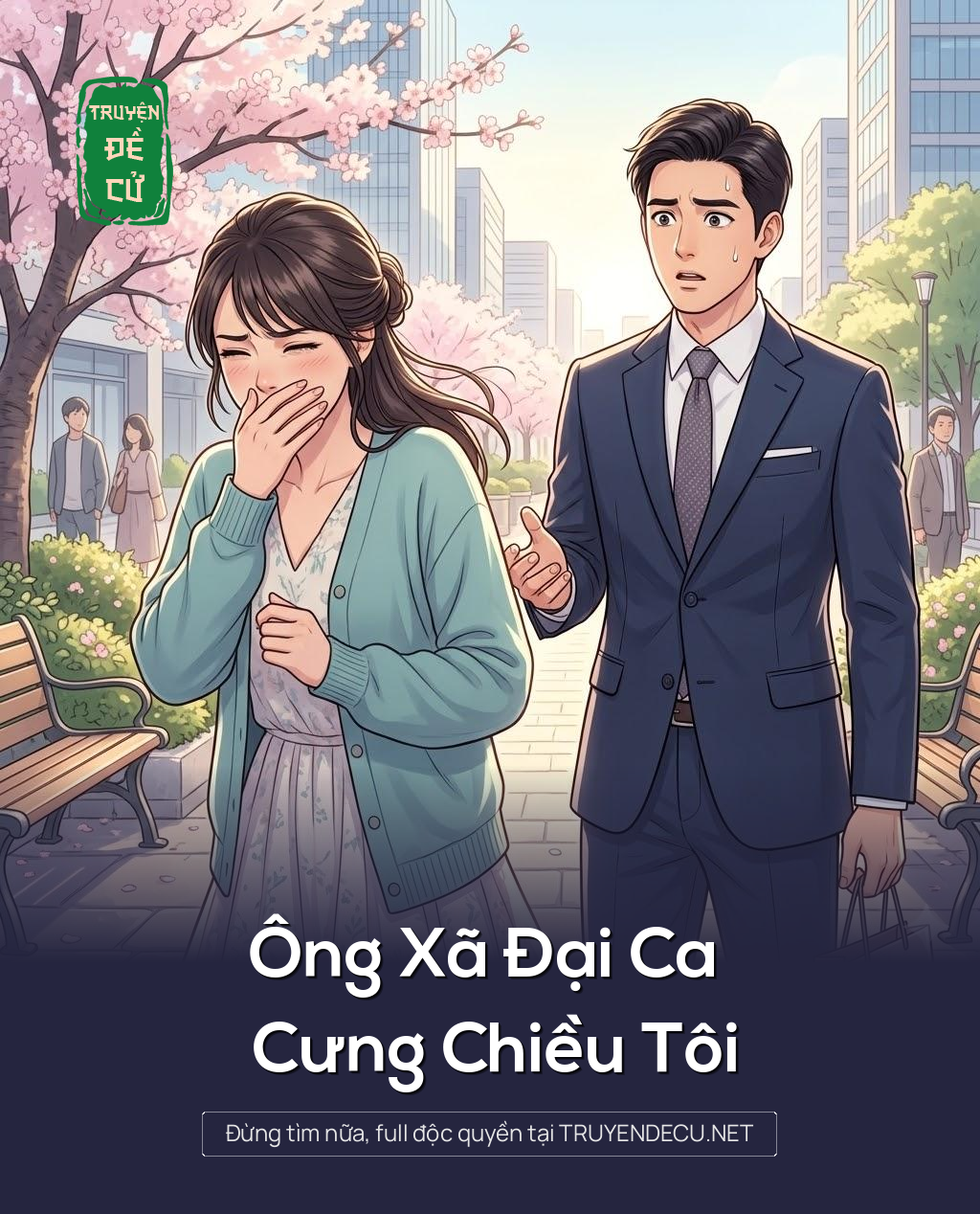 
                            Ông Xã Đại Ca Cưng Chiều Tôi
