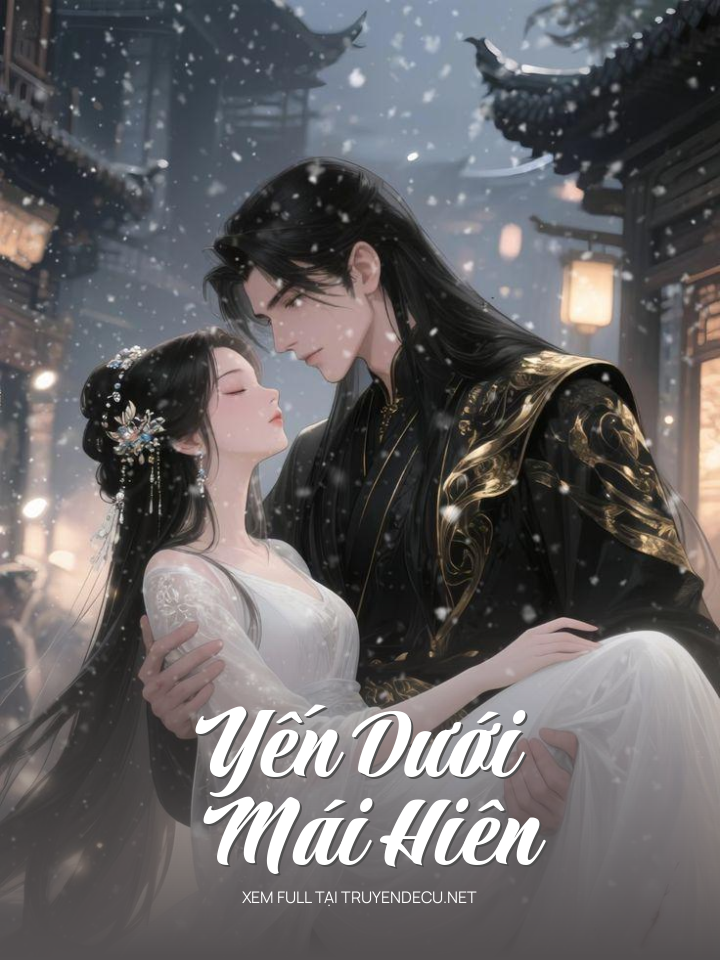 
                            Yến Dưới Mái Hiên