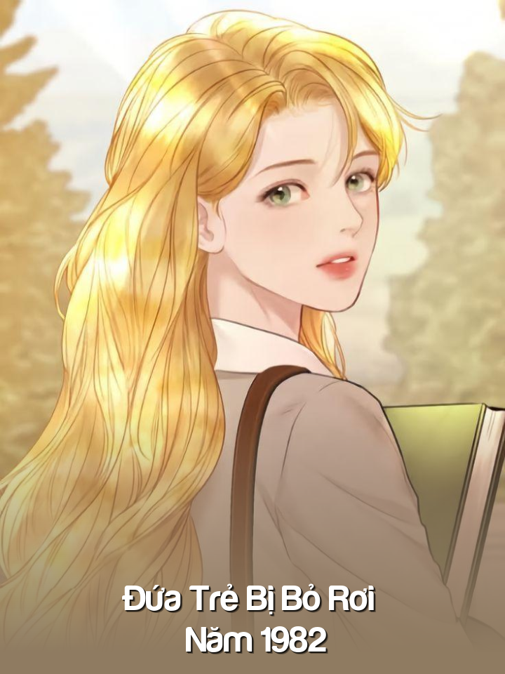 
                            Đứa Trẻ Bị Bỏ Rơi Năm 1982